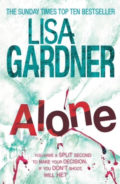 Alone (Detective D.D. Warren 1), Lisa Gardner - Paperback - 9780755396337