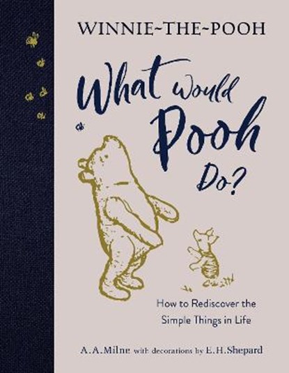 Winnie-the-Pooh: What Would Pooh Do?, MILNE,  A.A. - Gebonden - 9780755500383