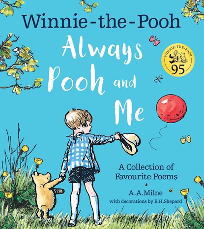 Winnie-the-Pooh: Always Pooh and Me: A Collection of Favourite Poems, A. A. Milne - Paperback - 9780755501236
