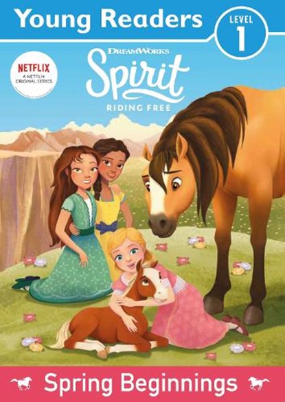 Spirit Riding Free: Young Readers Spring Beginnings, Spirit - Paperback - 9780755501328