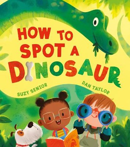 How to Spot a Dinosaur, Suzy Senior - Paperback - 9780755503315