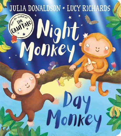 Night Monkey, Day Monkey, Julia Donaldson - Gebonden - 9780755503674