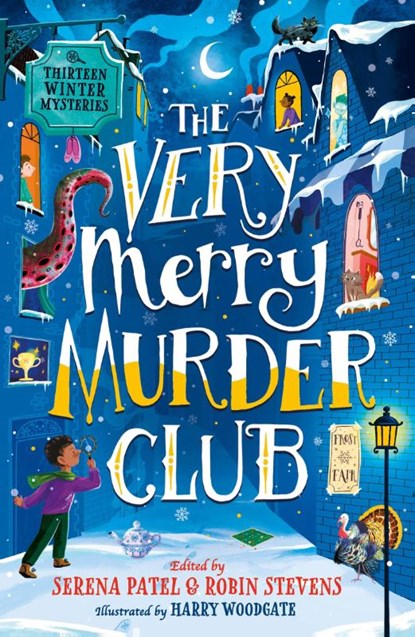 The Very Merry Murder Club, Abiola Bello ; Serena Patel ; Maisie Chan ; Benjamin Dean - Paperback - 9780755503704