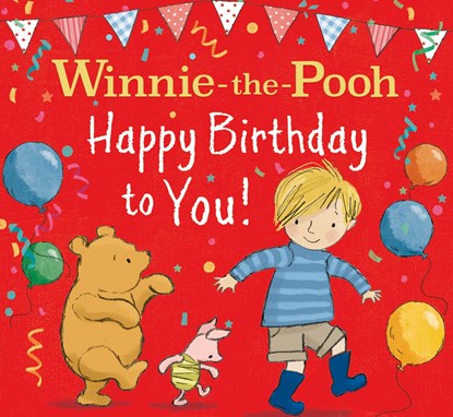 WINNIE-THE-POOH HAPPY BIRTHDAY TO YOU!, Disney ; Jane Riordan - Paperback - 9780755504169