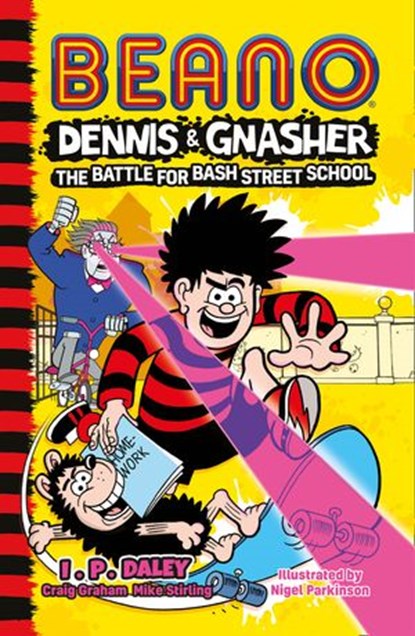 Beano Dennis & Gnasher: Battle for Bash Street School (Beano Fiction), Craig Graham ; Mike Stirling ; Beano - Ebook - 9780755504442