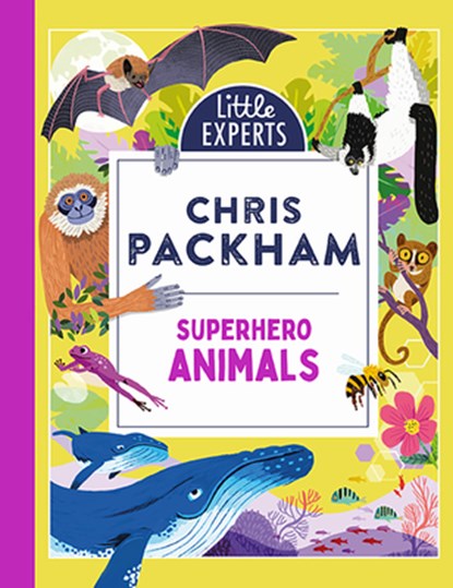 Superhero Animals, Chris Packham - Gebonden - 9780755504657
