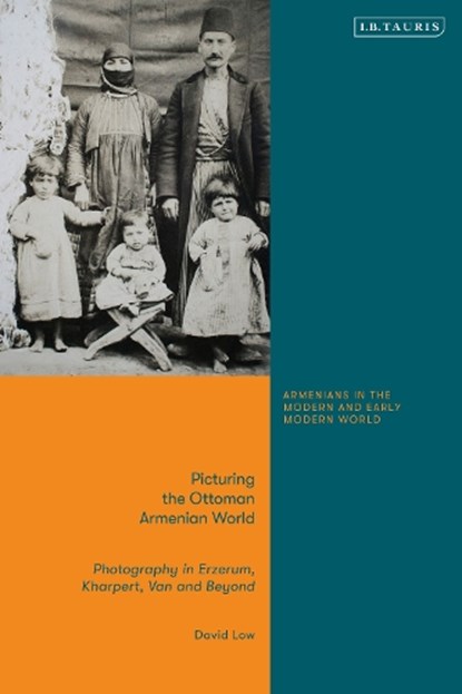 Picturing the Ottoman Armenian World, Dr David (AGBU Nubar Library Low - Gebonden - 9780755600397
