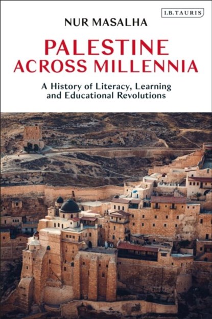 Palestine Across Millennia, Nur (SOAS Masalha - Paperback - 9780755642953