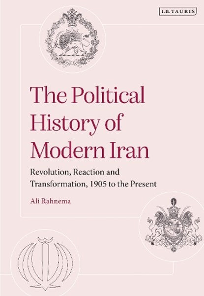 The Political History of Modern Iran, ALI (AMERICAN UNIVERSITY OF PARIS,  France) Rahnema - Gebonden - 9780755643981