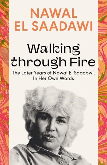 Walking through Fire, Nawal El Saadawi - Paperback - 9780755651641