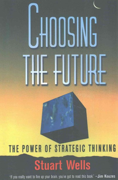 Choosing the Future, Stuart Wells - Paperback - 9780756098766