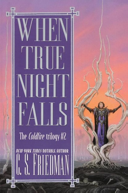 When True Night Falls, C. S. Friedman - Paperback - 9780756403164