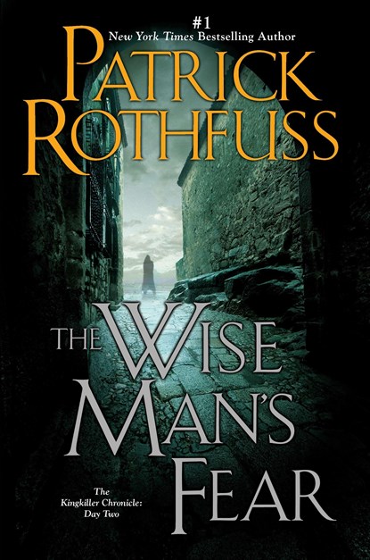 WISE MANS FEAR, Patrick Rothfuss - Paperback - 9780756407124