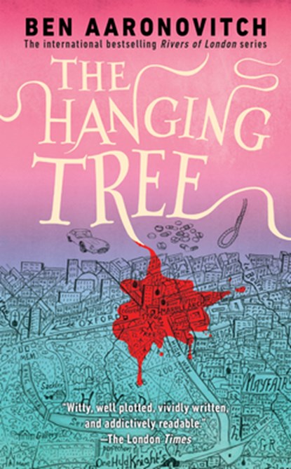 Aaronovitch, B: Hanging Tree, Ben Aaronovitch - Paperback - 9780756409678