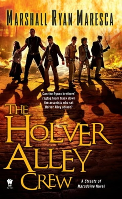 The Holver Alley Crew, Marshall Ryan Maresca - Ebook - 9780756412616