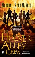The Holver Alley Crew | Marshall Ryan Maresca | 