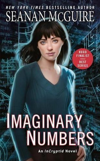 Imaginary Numbers, Seanan McGuire - Paperback - 9780756413781