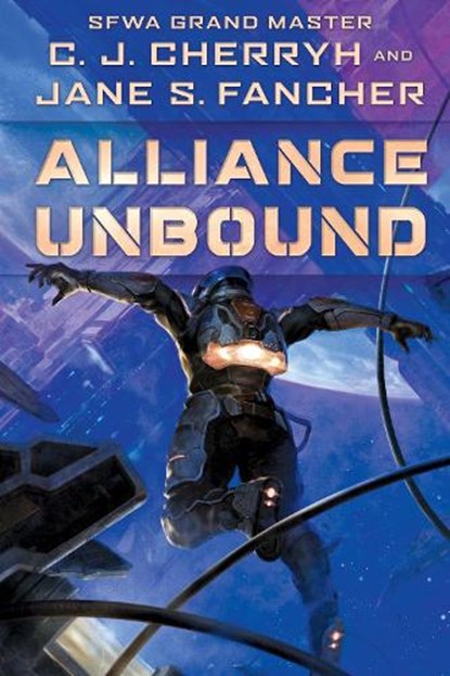 Cherryh, C: Alliance Unbound, C J Cherryh ; Jane S Fancher - Gebonden - 9780756415969