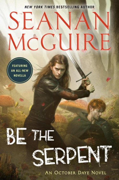 Mcguire, S: Be the Serpent, Seanan Mcguire - Paperback - 9780756416874