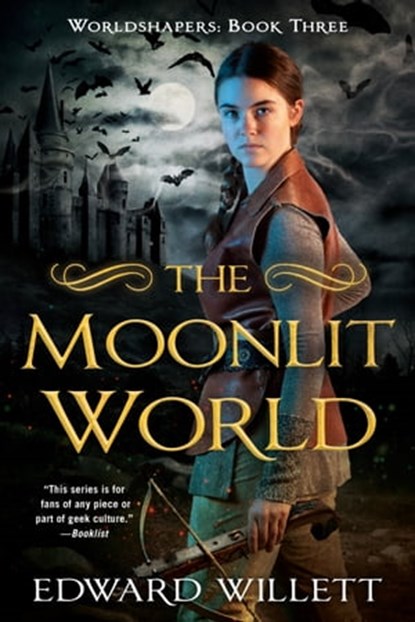 The Moonlit World, Edward Willett - Ebook - 9780756417154