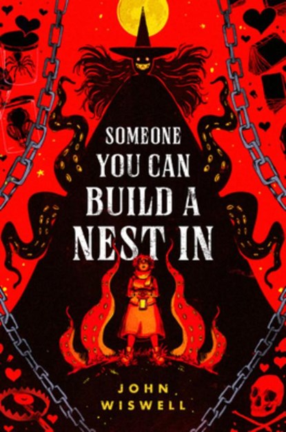 Someone You Can Build a Nest in, John Wiswell - Gebonden - 9780756418854