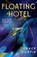 Floating Hotel, Grace Curtis - Paperback - 9780756419738