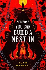 Wiswell, J: Someone You Can Build a Nest in - John Wiswell - 9780756419745