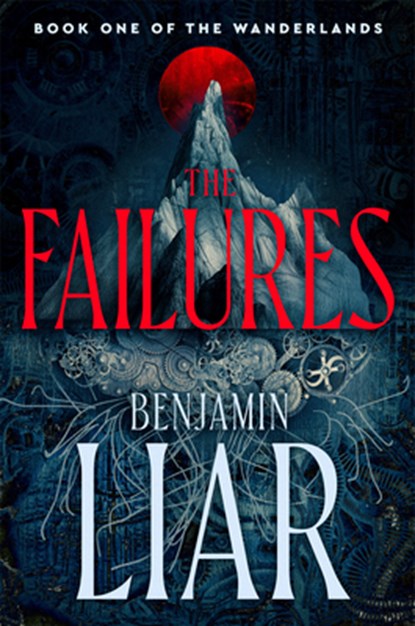 The Failures, Benjamin Liar - Paperback - 9780756419776