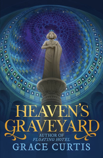 Heaven's Graveyard, Grace Curtis - Paperback - 9780756419844