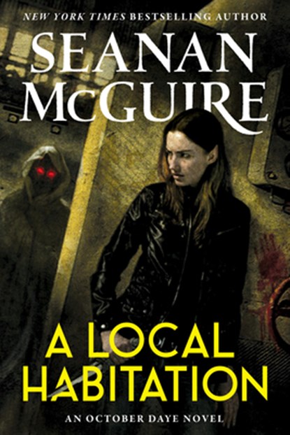 A Local Habitation, Seanan McGuire - Paperback - 9780756419875