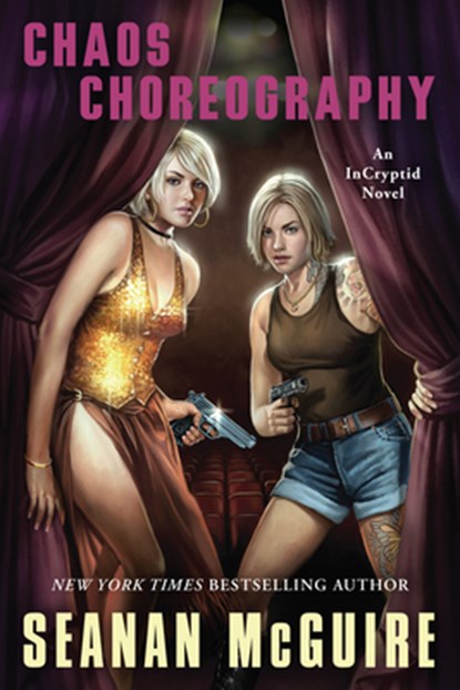 Chaos Choreography, Seanan McGuire - Paperback - 9780756420338