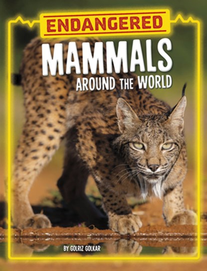 Endangered Mammals Around the World, Golriz Golkar - Paperback - 9780756578404
