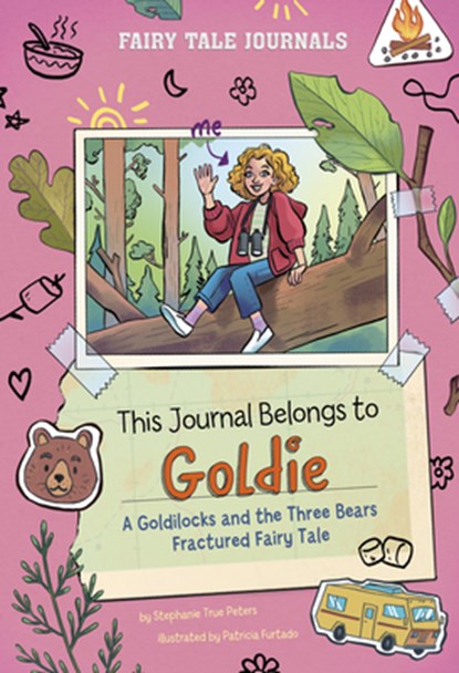 This Journal Belongs to Goldie: A Goldilocks and the Three Bears Fractured Fairy Tale, Stephanie True Peters - Gebonden - 9780756587765