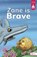 Zane Is Brave, Steve Harpster - Gebonden - 9780756594763