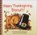Happy Thanksgiving, Biscuit, Alyssa Satin Capucilli - Gebonden - 9780756978570