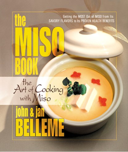 The Miso Book, John Belleme ; Jan Belleme - Paperback - 9780757000287
