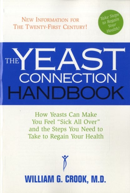 Yeast Connection Handbook, William G. Crook - Paperback - 9780757000607