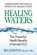 Healing Waters, Ben (Ben Johnson) Johnson - Paperback - 9780757003288