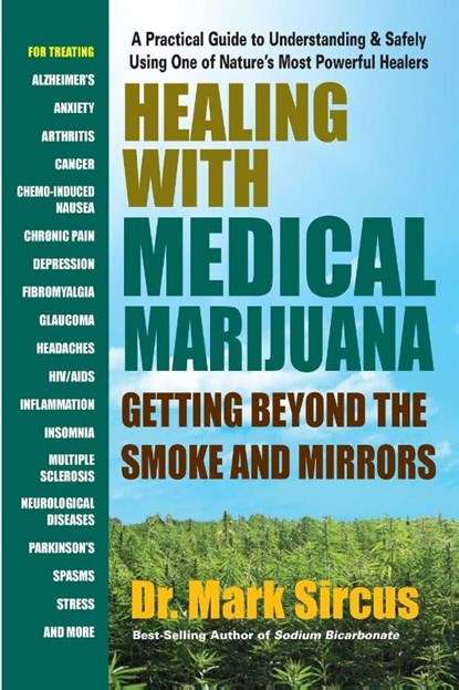 Healing with Medicinal Marijuana, Dr. Mark (Dr. Mark Sircus) Sircus - Paperback - 9780757004414