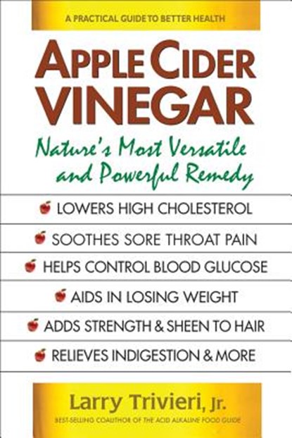Apple Cider Vinegar, Larry (Larry Trivieri) Trivieri - Paperback - 9780757004469