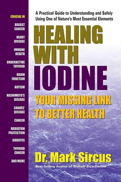 Healing with Iodine, Dr. Mark (Dr. Mark Sircus) Sircus - Paperback - 9780757004674