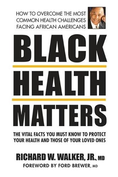 Black Health Matters, Richard W. (Richard W. Walker Walker - Paperback - 9780757005077
