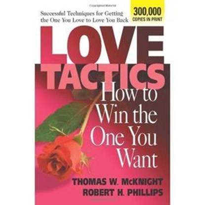 Love Tactics, Thomas W. McKnight ; Robert H. Phillips - Ebook - 9780757050374