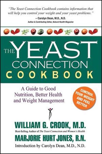 The Yeast Connection Cookbook, Marjorie Hurt Jones ; William G. Crook - Ebook - 9780757050596