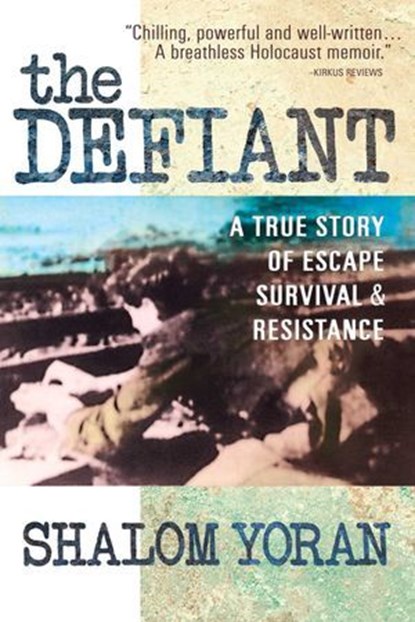 The Defiant, Shalom Yoran - Ebook - 9780757050787