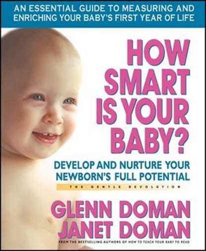 How Smart Is Your Baby?, Glenn Doman ; Janet Doman - Ebook - 9780757051944