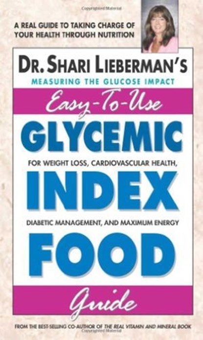 Glycemic Index Food Guide, Shari Lieberman - Ebook - 9780757052453