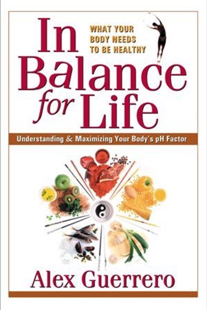 In Balance for Life, Alex Guerrero - Ebook - 9780757052644