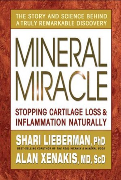 Mineral Miracle, Shari Lieberman ; Alan Xenakis - Ebook - 9780757052651
