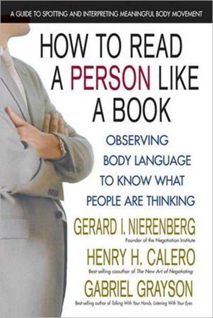 How to Read a Person Like a Book, Gerard I. Nierenberg ; Henry H. Calero ; Gabriel Grayson - Ebook - 9780757053146